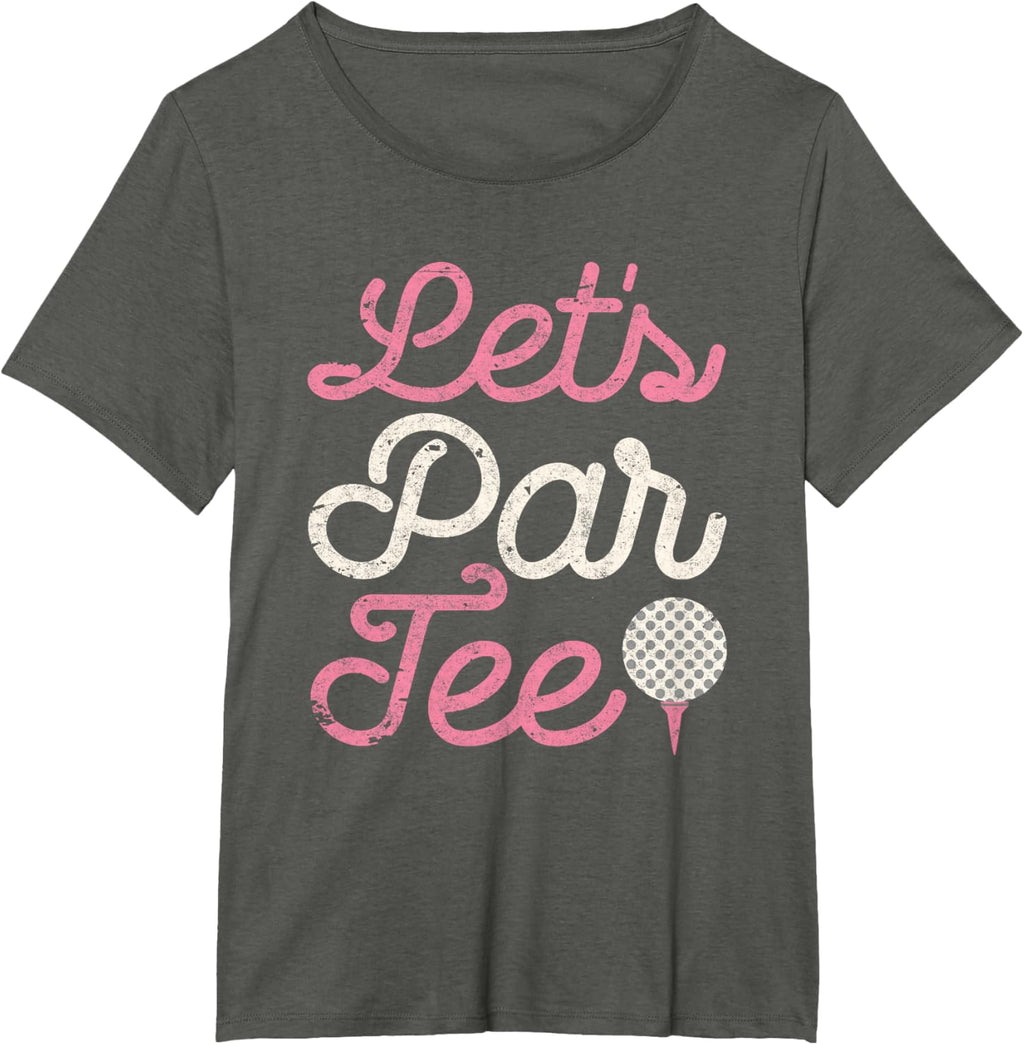 Let's Par Tee Funny Golf Shirt Golfer Girls Women Party Team T-Shirt