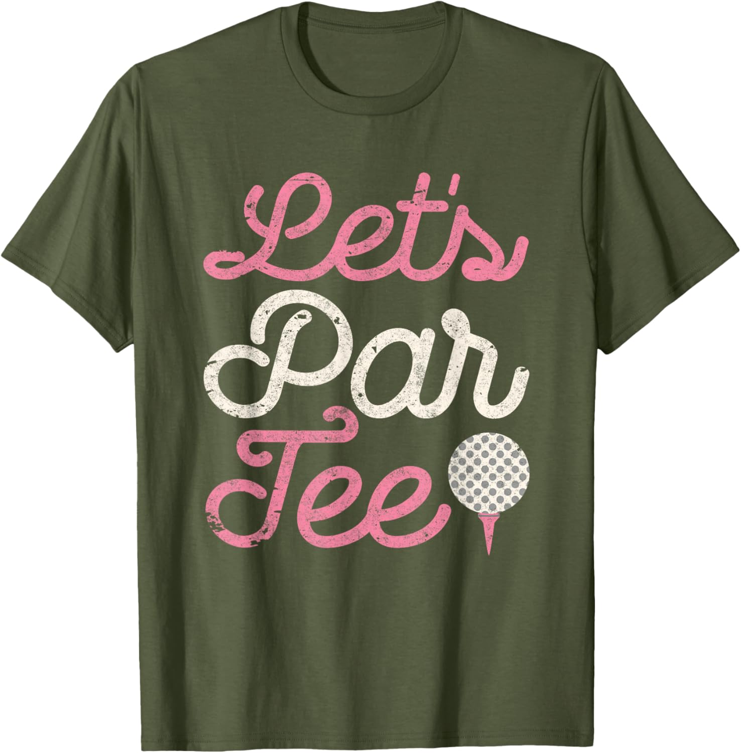 Let's Par Tee Funny Golf Shirt Golfer Girls Women Party Team T-Shirt