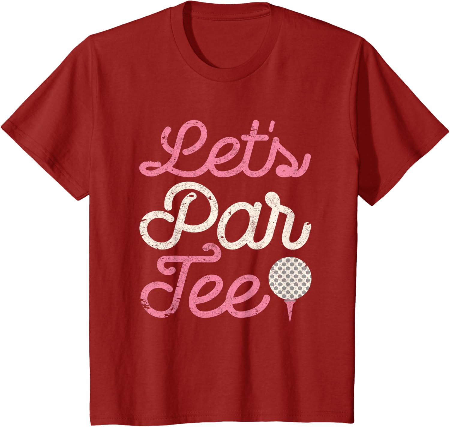 Let's Par Tee Funny Golf Shirt Golfer Girls Women Party Team T-Shirt